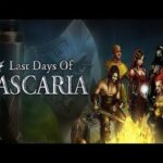 Last Days Of Tascaria Game Free Download