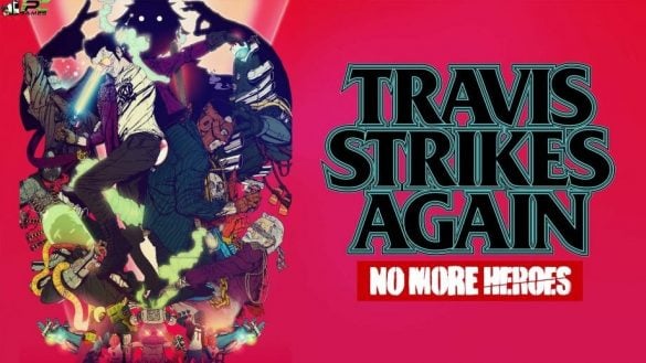 Travis Strikes Again No More Heroes Complete Edition Game Free Download
